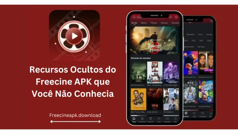 Recursos Ocultos do Freecine APK que Você Não Conhecia